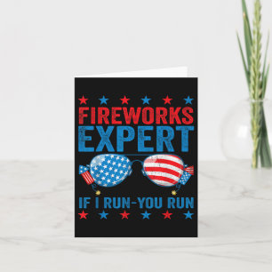 Carte Fireworks Expert - I Run You Run Funny 4 juillet