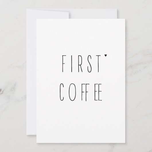 Carte First coffee - minimalistic typography card (Devant)