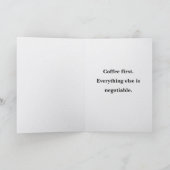 Carte First Coffee Then We'll See Card Funny Coffee (Intérieur)