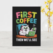 Carte First Coffee Then We'll See Card Funny Coffee (Fleur jaune)
