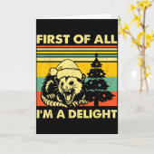 Carte First Of All I'm A Delight Christmas Sarcastic Ang (Fleur jaune)
