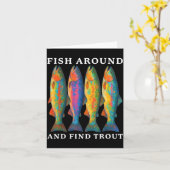Carte Fish Around And Find Trout Funny Fishing Fishermen (Fleur jaune)