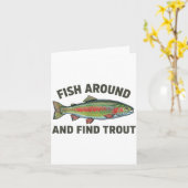 Carte Fish Around And Find Trout Funny Fishing Fishermen (Fleur jaune)