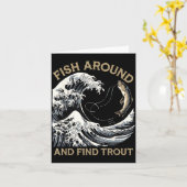 Carte Fish Around And Find Trout Funny Fishing Fishermen (Fleur jaune)