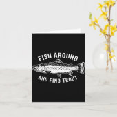 Carte Fish Around And Find Trout Funny Fishing Fishermen (Fleur jaune)