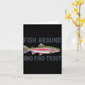 Carte Fish Around And Find Trout Funny Fishing Fishermen (Fleur jaune)