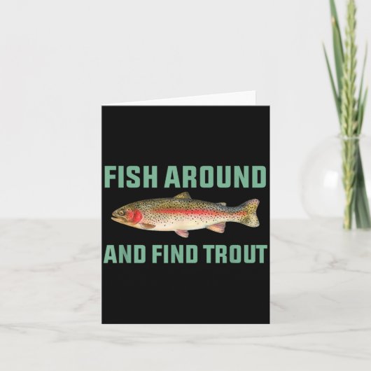 Carte Fish Around And Find Trout Funny Fishing Pun  (Devant)