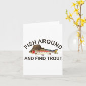 Carte Fish Around Find Trout, Funny Fisherman Fishing Jo (Fleur jaune)