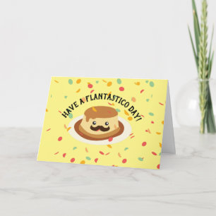 Carte Flantastico mignonne et drôle Flan moustache Anniv