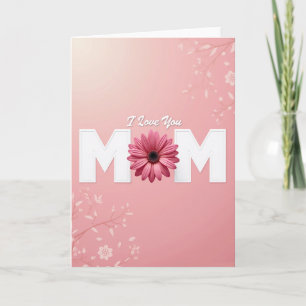 Carte Fleur Je T'Aime Maman