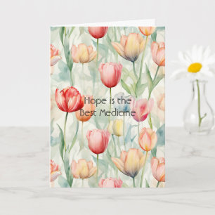 Carte Fleurs de tulipe L'espoir est la meilleure médecin