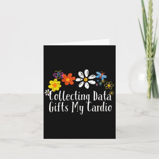Carte Flowers Drawing Collecting Data My Cardio Funny 20 (Devant)