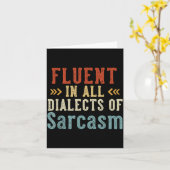Carte Fluent In All Dialects Of Sarcasm Retro Style  (Fleur jaune)