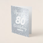 Carte Foil 80th Happy Birthday personnalisée<br><div class="desc">Facile d'ajuster les cartes de voeux de 70e anniversaire. Joli design avec un vrai papier d'aluminium ! Il suffit d'ajuster le nom et l'âge. Si vous voulez modifier la carte plus loin,  utilisez simplement la personnaliser d'autres options.</div>