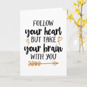 Carte Follow your heart but take your brain with you (Fleur jaune)