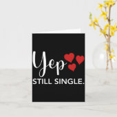 Carte For Her Him Happy Valentines Day Yep Still Single  (Fleur jaune)