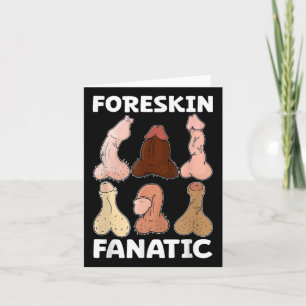 Carte Foreskin Fanatic Funny Girls Trip Gag Adulte Mème