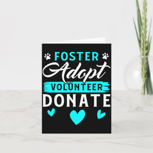 Carte Foster Adopt Volunteer Donate Funny Animal Rescue  (Devant)