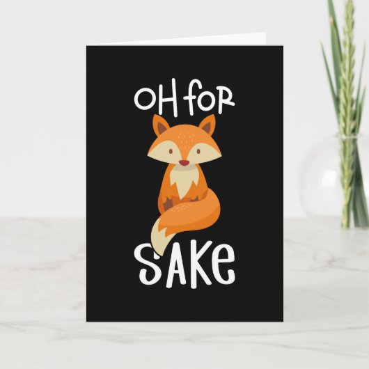 Carte Fox Cute Oh Pour Sake Dit Fox (Devant)