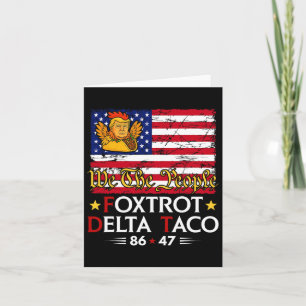 Carte Foxtrot Delta Taco 8647 Allons Taco Us Drapeau We