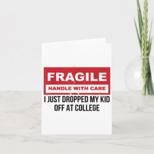 Carte Fragile Je Viens De Laisser Mon Enfant Au Collège