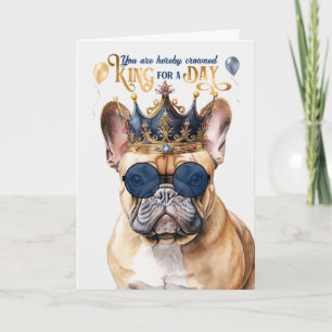 Carte French Bulldog King pour une journée d'anniversair