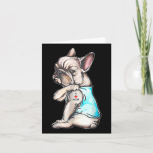 Carte French Bulldog Tattoo I Love Mom Funny Chien Mothe