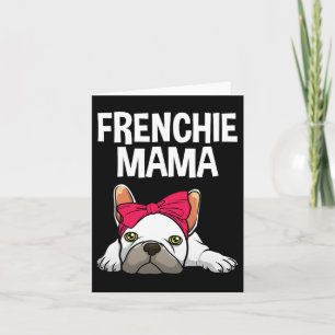 Carte Frenchie Mom French Buldog Design pour femmes Gran