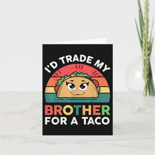 Carte Frère De Commerce Pour Taco Cinco De Mayo Funny Me (Devant)
