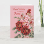 Carte Friend Birthday Peonies<br><div class="desc">Une belle illustration de pivoines roses et rouges pour souhaiter un joyeux anniversaire à votre ami. Cette carte est pleine d'amour,  élégante et classe en même temps.</div>