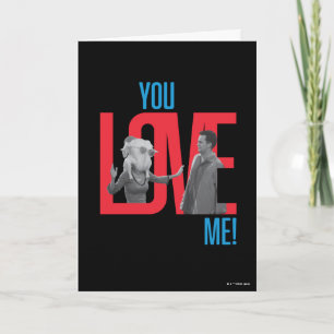 Carte FRIENDS™ Citation You Love Me