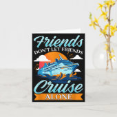 Carte Friends Don't Cruise Alone Funny Cruising Ship Mat (Fleur jaune)
