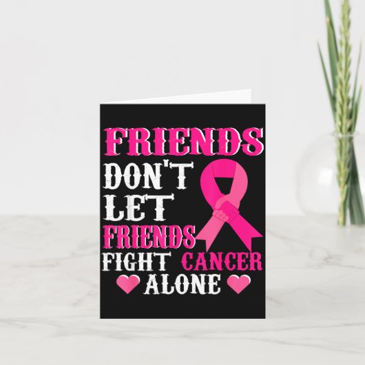 Carte Friends Don't Fight Alone Breast Cancer Awareness (Devant)