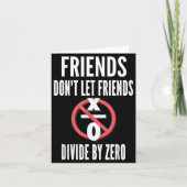 Carte Friends Don't Let Friends Divide By Zero  (Devant)
