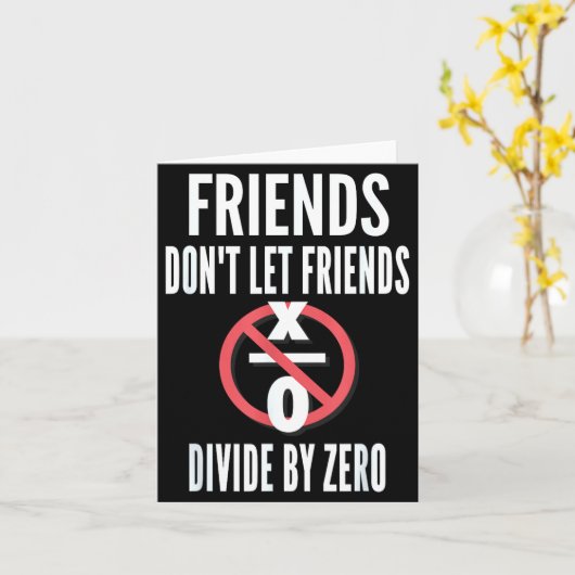 Carte Friends Don't Let Friends Divide By Zero  (Fleur jaune)
