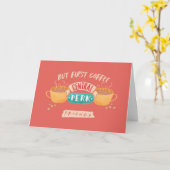Carte FRIENDS™ | Mais d'abord du café - Central Perk (Fleur jaune)