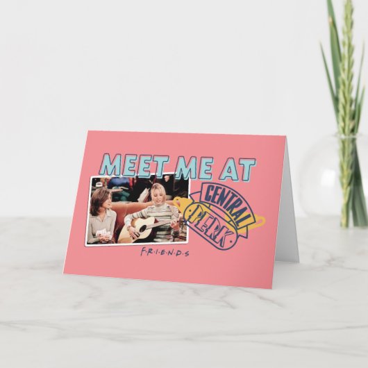 Carte FRIENDS™ | Rencontrons-nous au Central Perk (Devant)