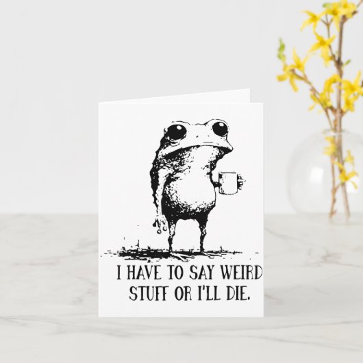 Carte Frog I Have To Say Weird Stuff Or I'll Die (Fleur jaune)