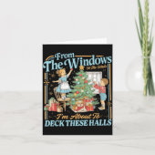 Carte From The Windows To Walls I'm About Deck These Hal (Devant)