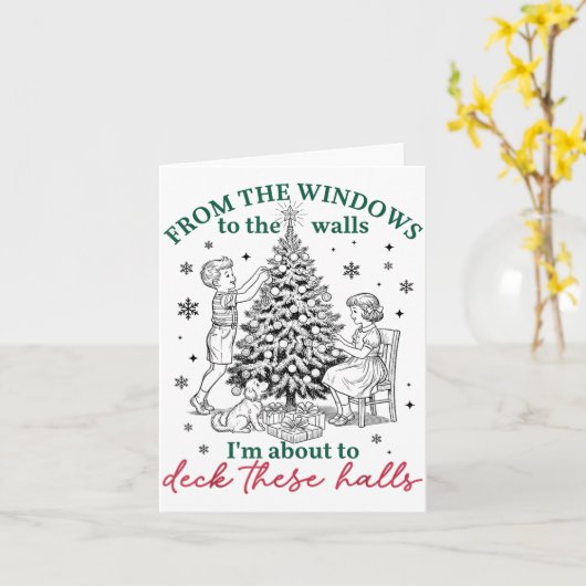 Carte From The Windows To Walls I'm About Deck These Hal (Fleur jaune)