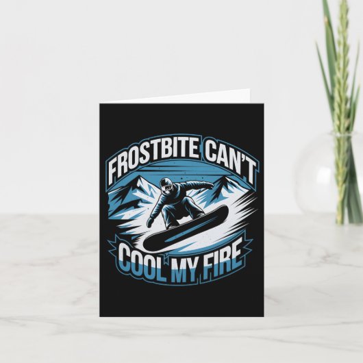 Carte Frostbite ne peut pas Cool Mon Fire Snowboard hive (Devant)