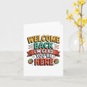 Carte Fun Back To School Teacher, bienvenue Back.i’m Gla (Fleur jaune)