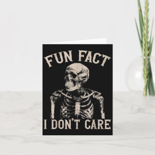 Carte Fun Fact Je ne me soucie pas du crâne Drôle Citati
