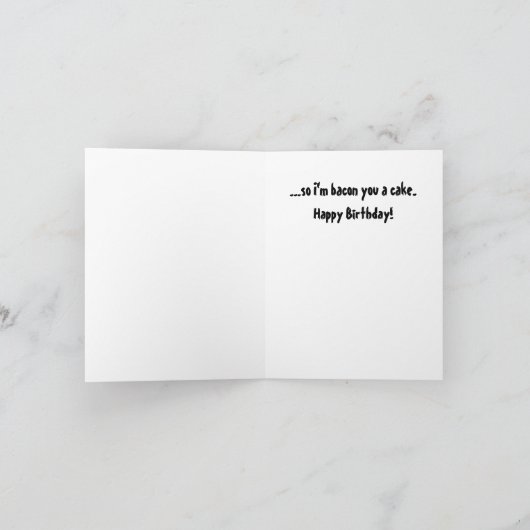 Carte Fun Fried Bacon Lover Anniversaire (Intérieur)