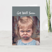 Fun Get Well Bientôt Not Happy You're Sick