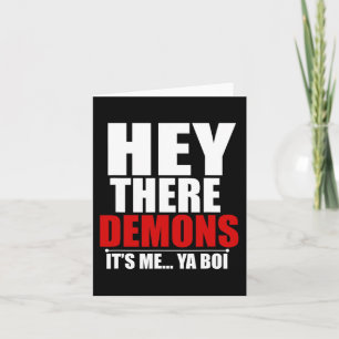 Carte Fun Hey There Démons It me Ya boi Ghost Hunting