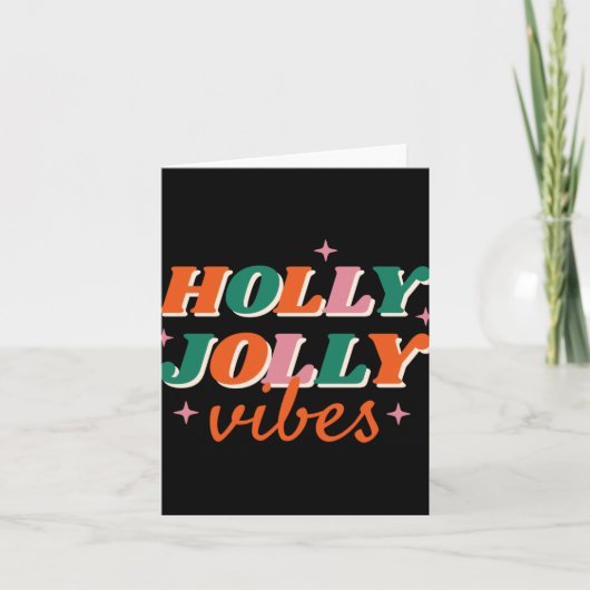 Carte Fun Holly Jolly Vibes Christmas Design T Shirt (Devant)