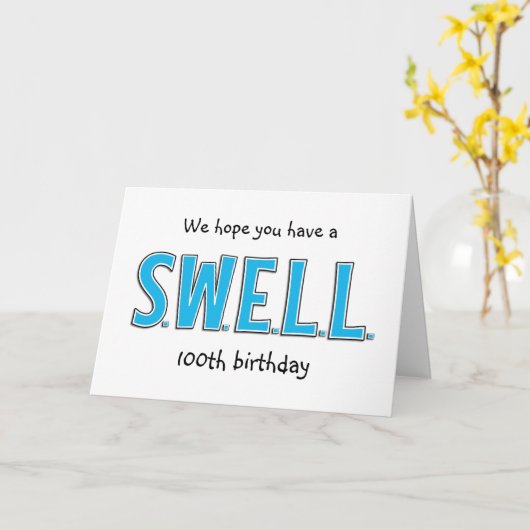 Carte Fun Hope Your 100th Birthday is Swell Greeting (Fleur jaune)