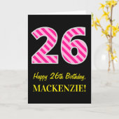 Carte Fun rose rayé "26"; Joyeux 26e anniversaire; Nom (Fleur jaune)