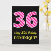 Carte Fun rose rayé "36"; Joyeux 36e anniversaire; Nom (Fleur jaune)